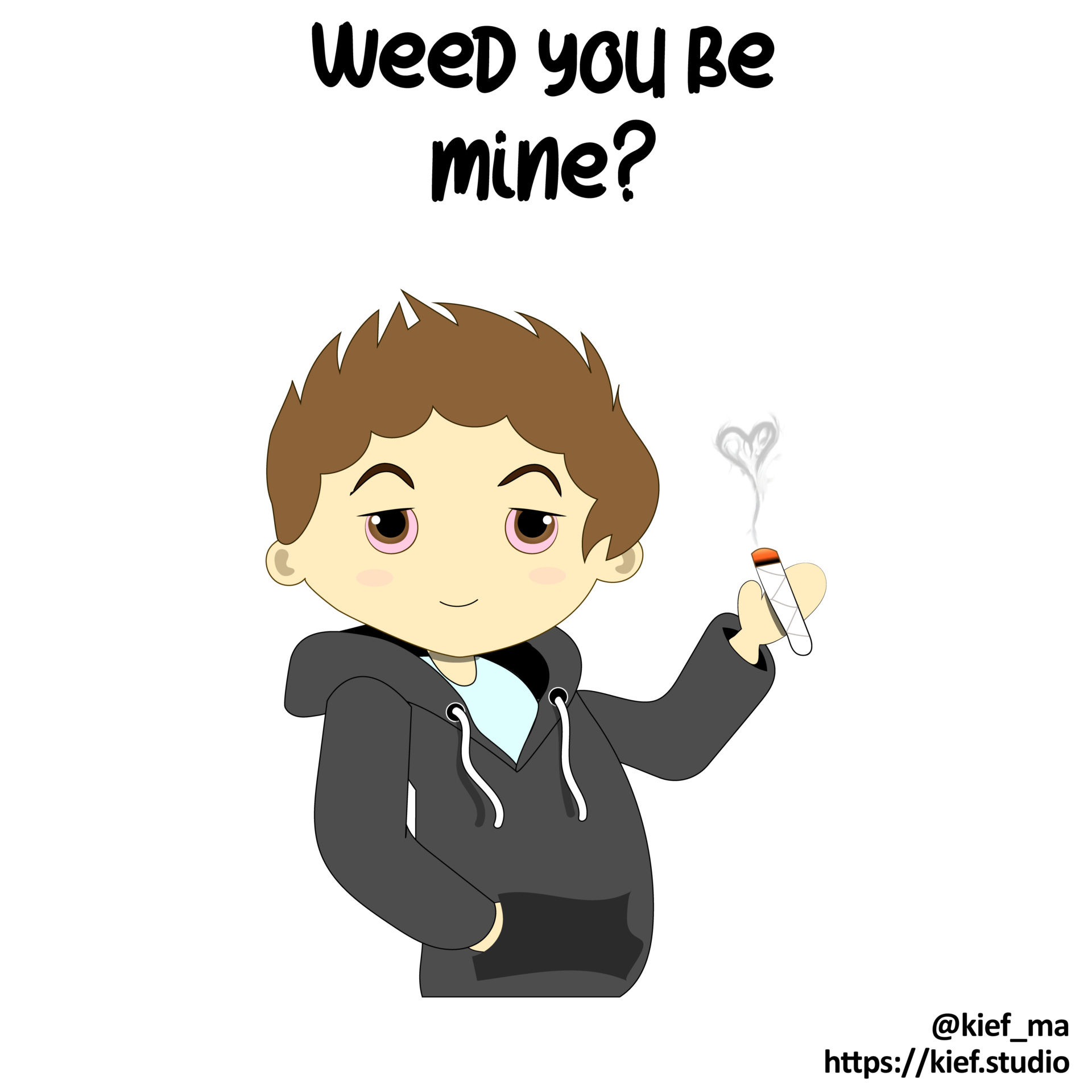 Man holding a joint saying weed you be mine?