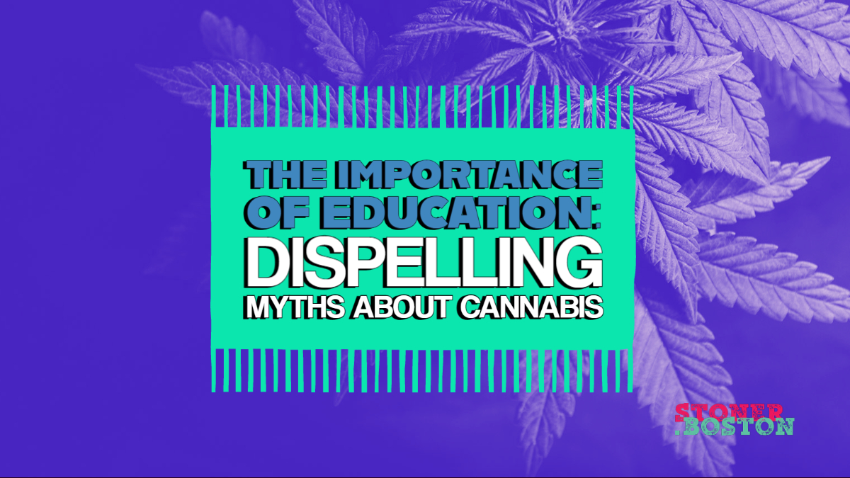 The Importance of Education Dispelling Myths about Cannabis